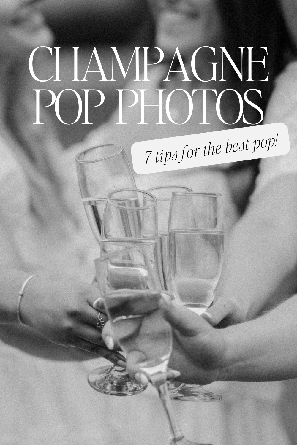 Champage pop photos - 7 tips for the best pop!